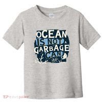 Ocean Is Not A Garbage Can Toddler T-Shirt thumb 0