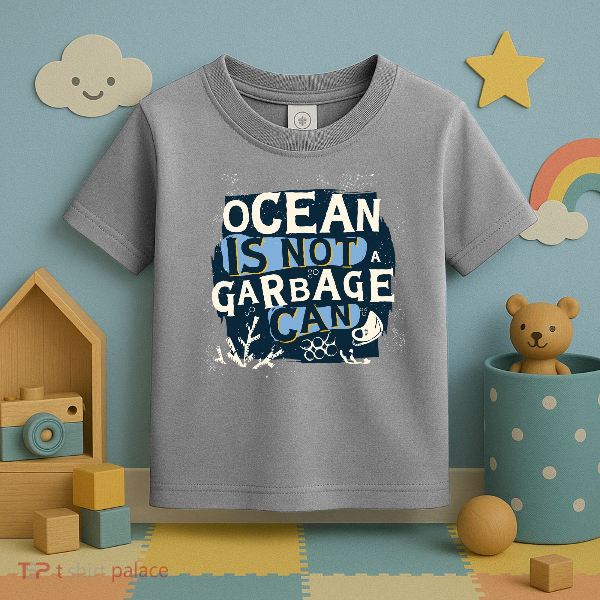 Ocean Is Not A Garbage Can Toddler T-Shirt