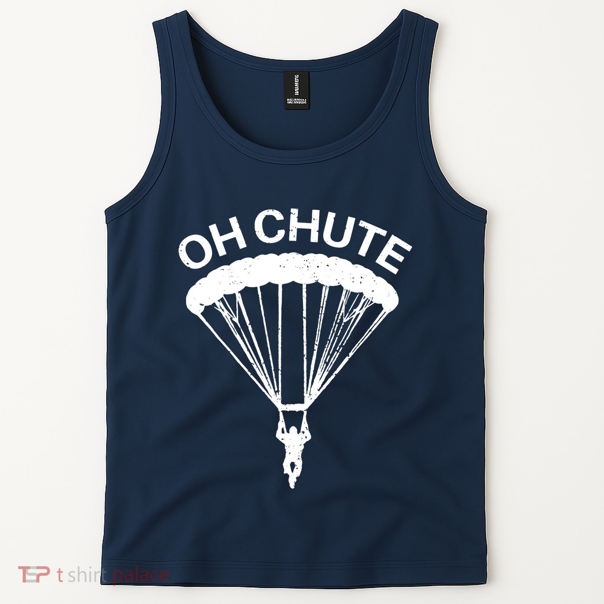Oh Chute Funny Skydiving Gift For Skydiver Parachute Jumping Tank Top