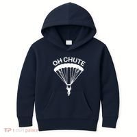 Oh Chute Funny Skydiving Gift For Skydiver Parachute Jumping Kids Hoodie thumb 0