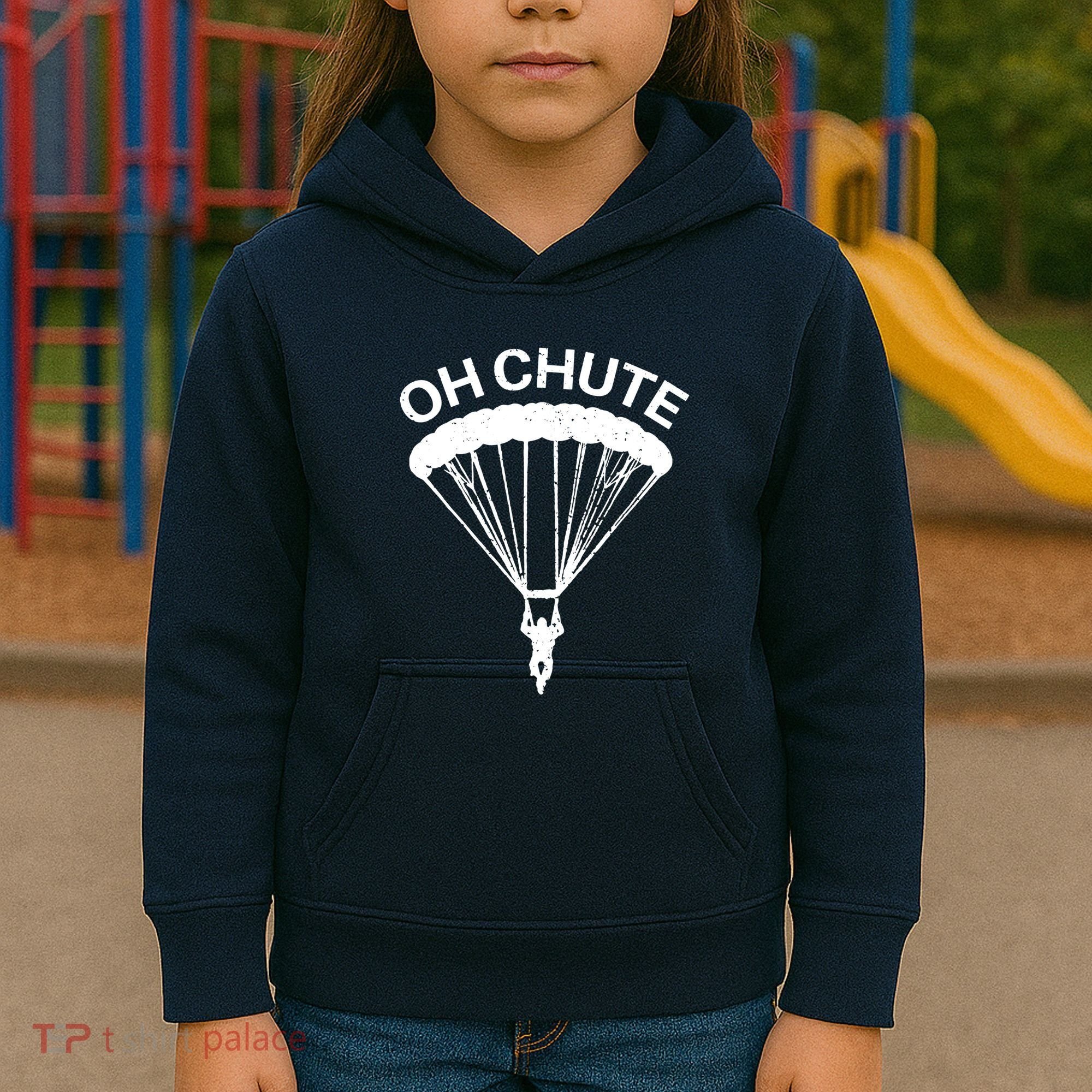 Oh Chute Funny Skydiving Gift For Skydiver Parachute Jumping Kids Hoodie