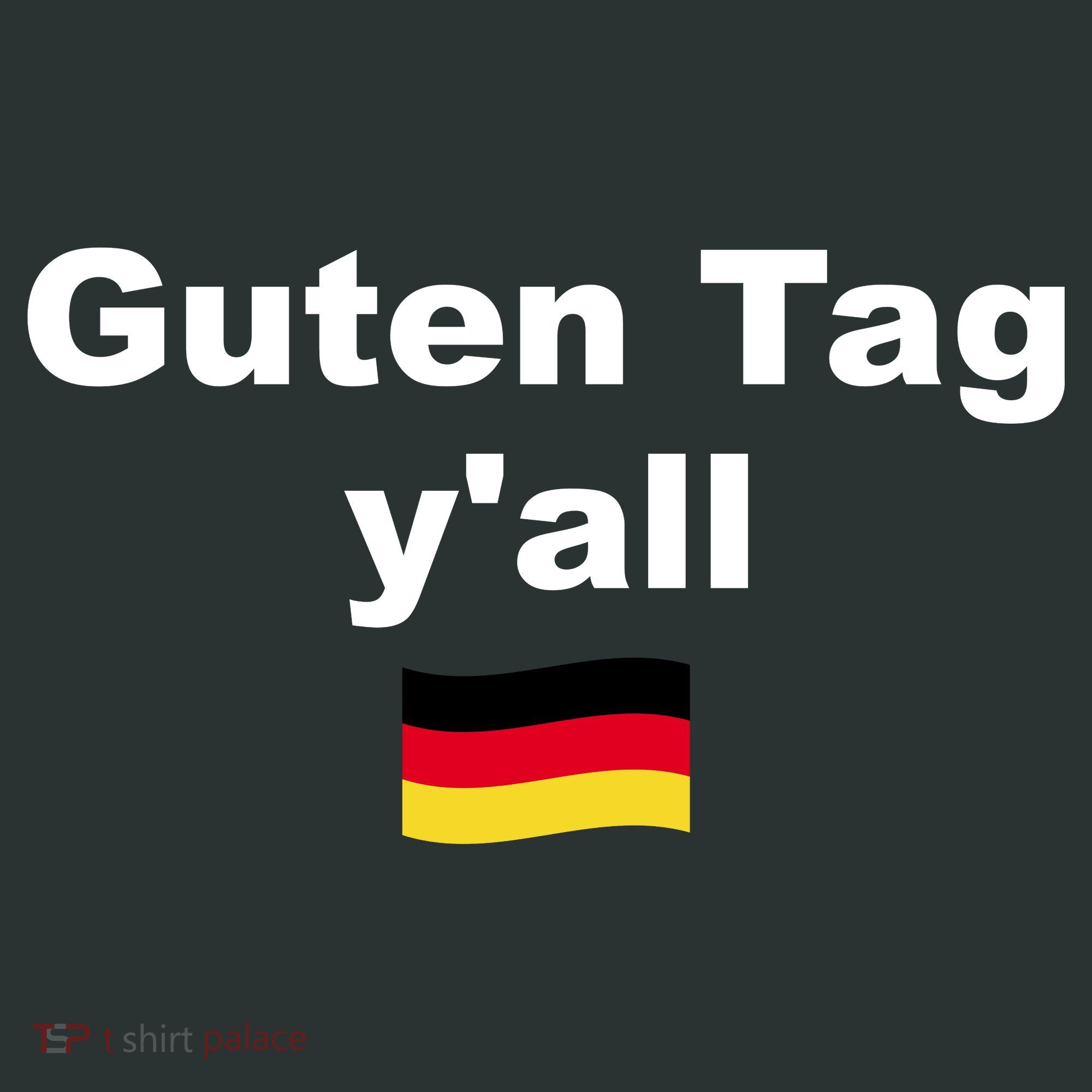Oktoberfest | Guten Tag yall | Funny Outfit Germany Flag T-Shirt