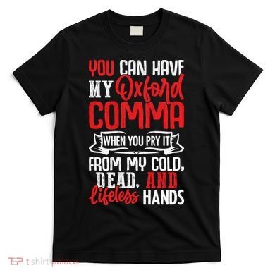 Oxford Comma Funny Quote T-Shirt