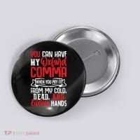 Oxford Comma Funny Quote Button thumb 0