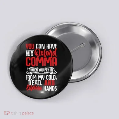 Oxford Comma Funny Quote Button