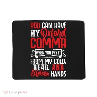Oxford Comma Funny Quote Mousepad