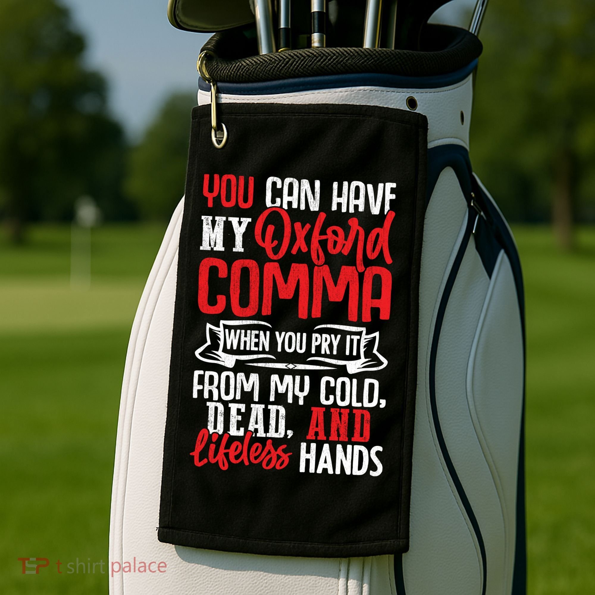 Oxford Comma Funny Quote Golf Towel