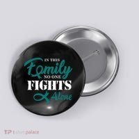 Ovarian Cancer Fight Cancer Ribbon Button thumb 0