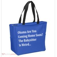 Obama Come Home Soon The Babysitter Is Weird Tote Bag thumb 2