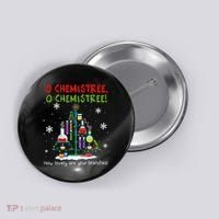 O Chemistree How Lovely Are Your Branches Button thumb 0