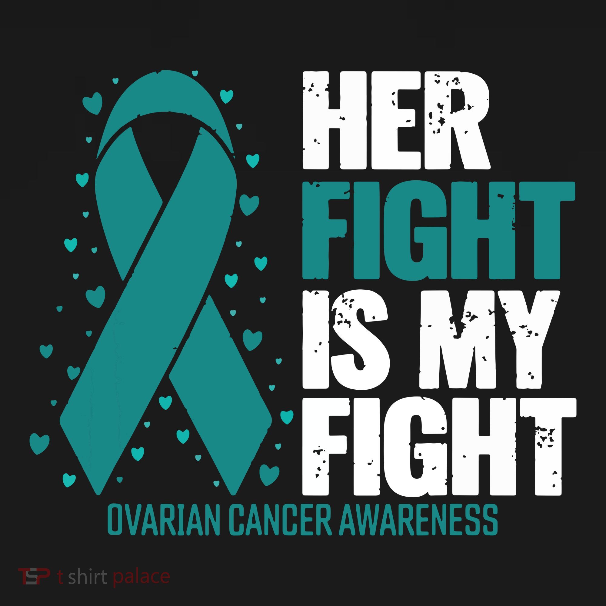 Ovarian Cancer Her Fight My Fight Ovarian Cancer Awareness T-Shirt