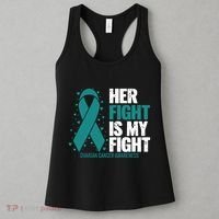 Ovarian Cancer Her Fight My Fight Ovarian Cancer Awareness Women's Tank Top thumb 3