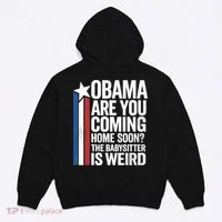 Obama Coming Home Babysitter Is Weird Back & Front Hoodie thumb 1