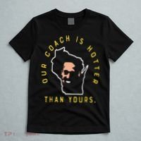 Our Coach Is Hotter Than Yours T-Shirt thumb 5