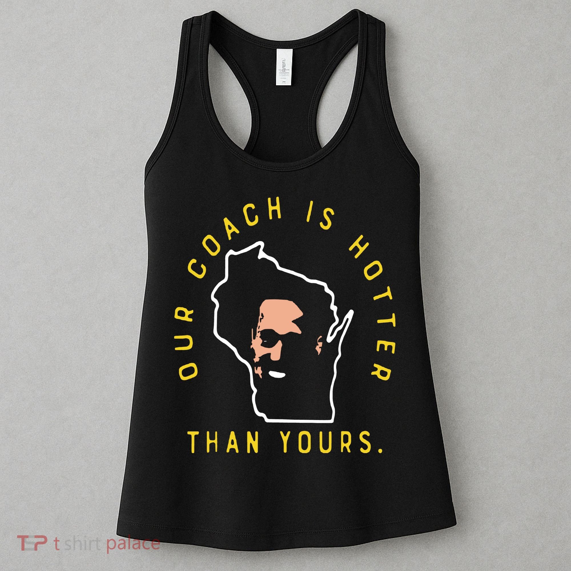 Our Coach Is Hotter Than Yours Women's Tank Top