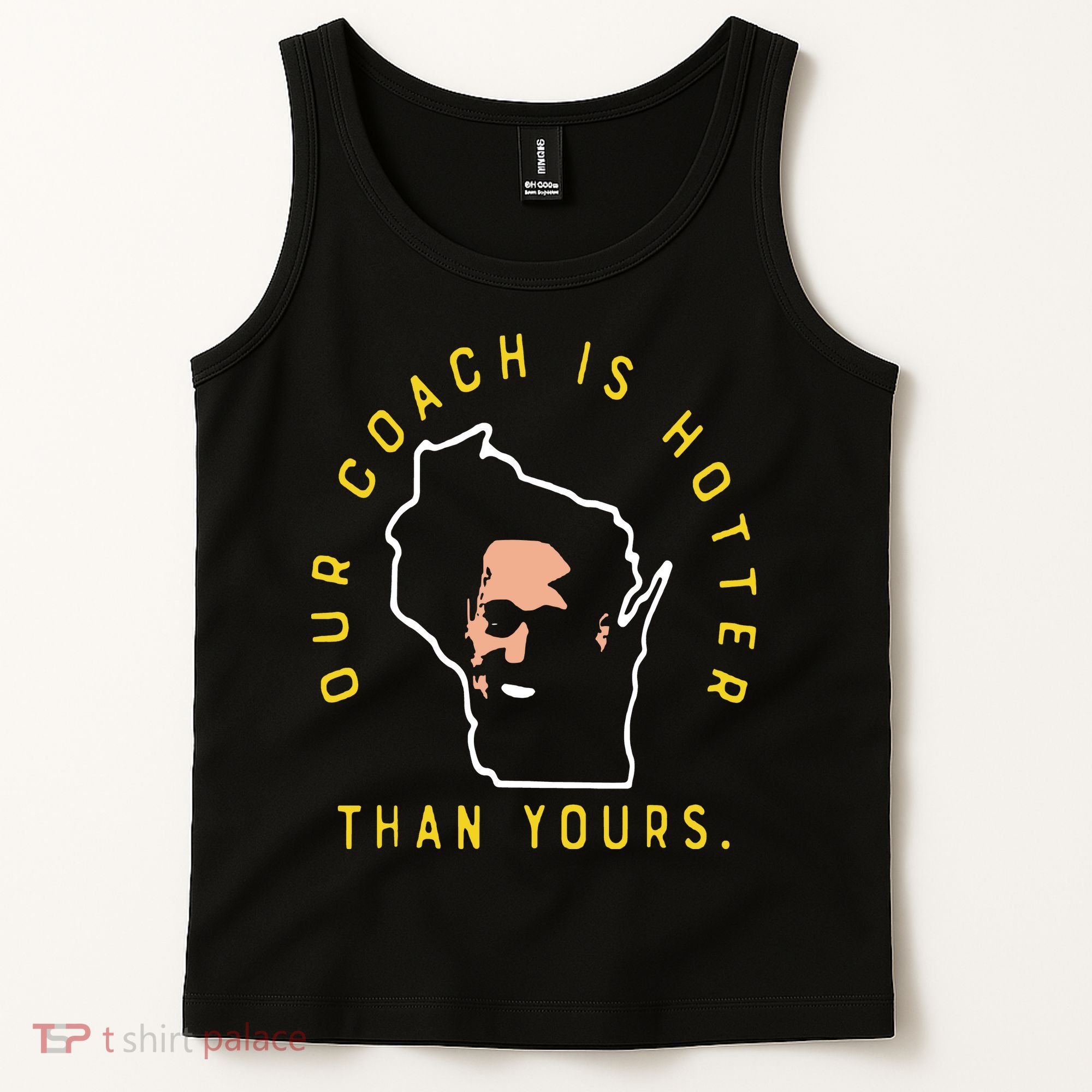 Our Coach Is Hotter Than Yours Tank Top