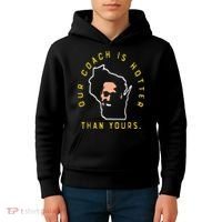 Our Coach Is Hotter Than Yours Kids Hoodie thumb 4
