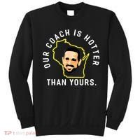 Our Coach Is Hotter Than Yours Sweatshirt thumb 0