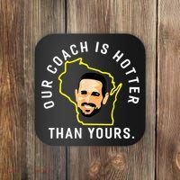 Our Coach Is Hotter Than Yours Coaster thumb 0