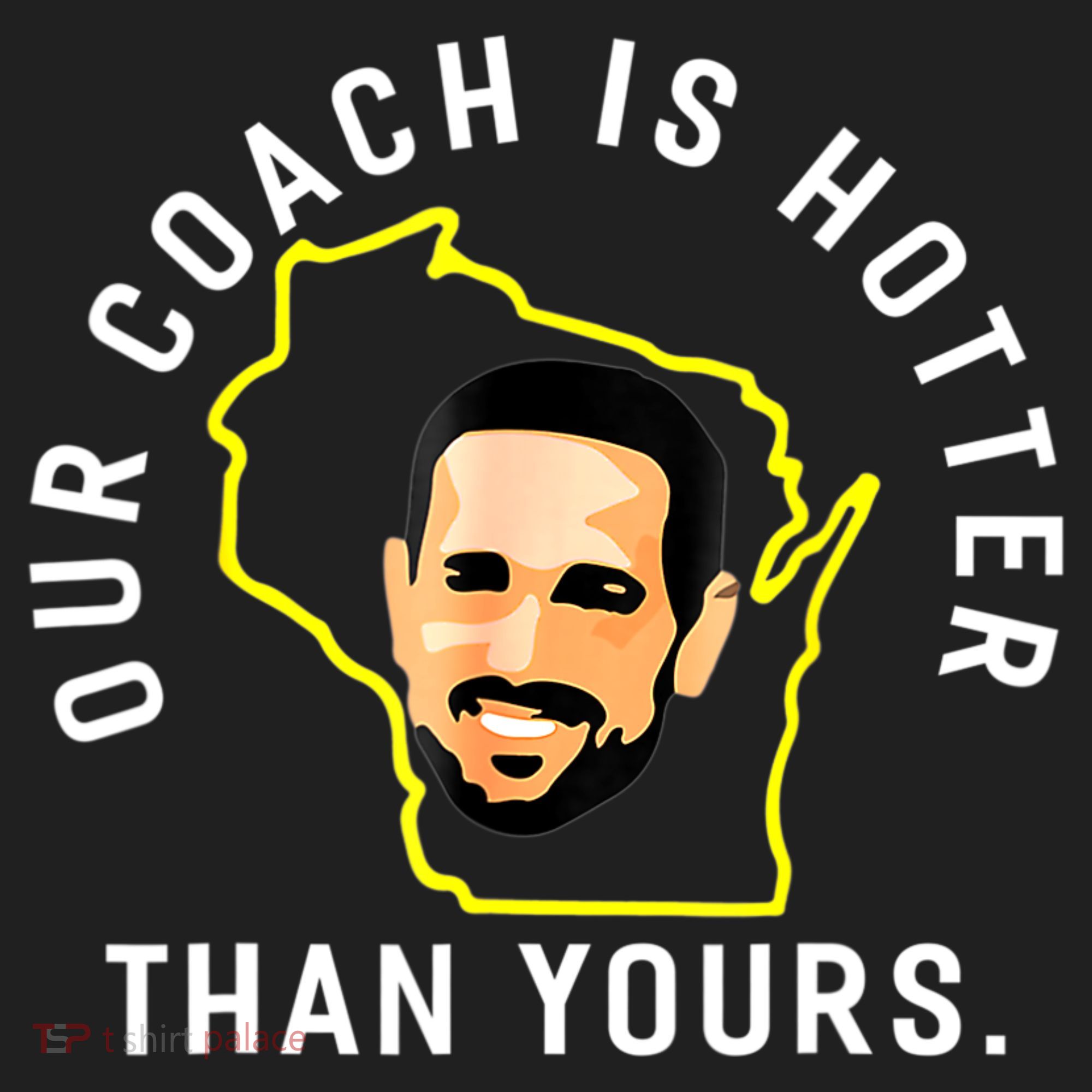 Our Coach Is Hotter Than Yours Tumbler