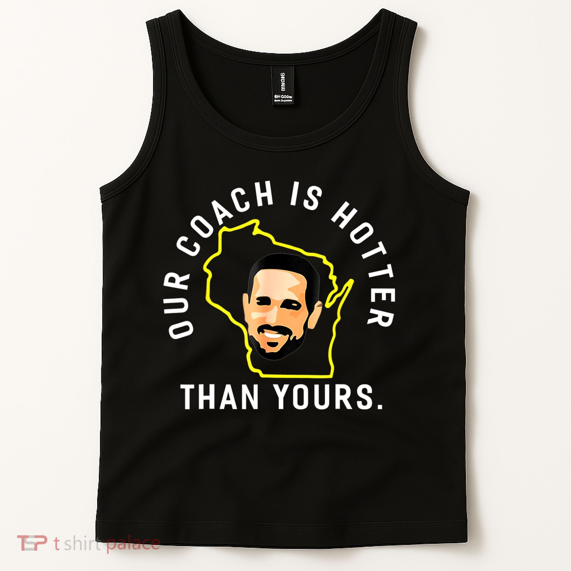 Our Coach Is Hotter Than Yours Tank Top