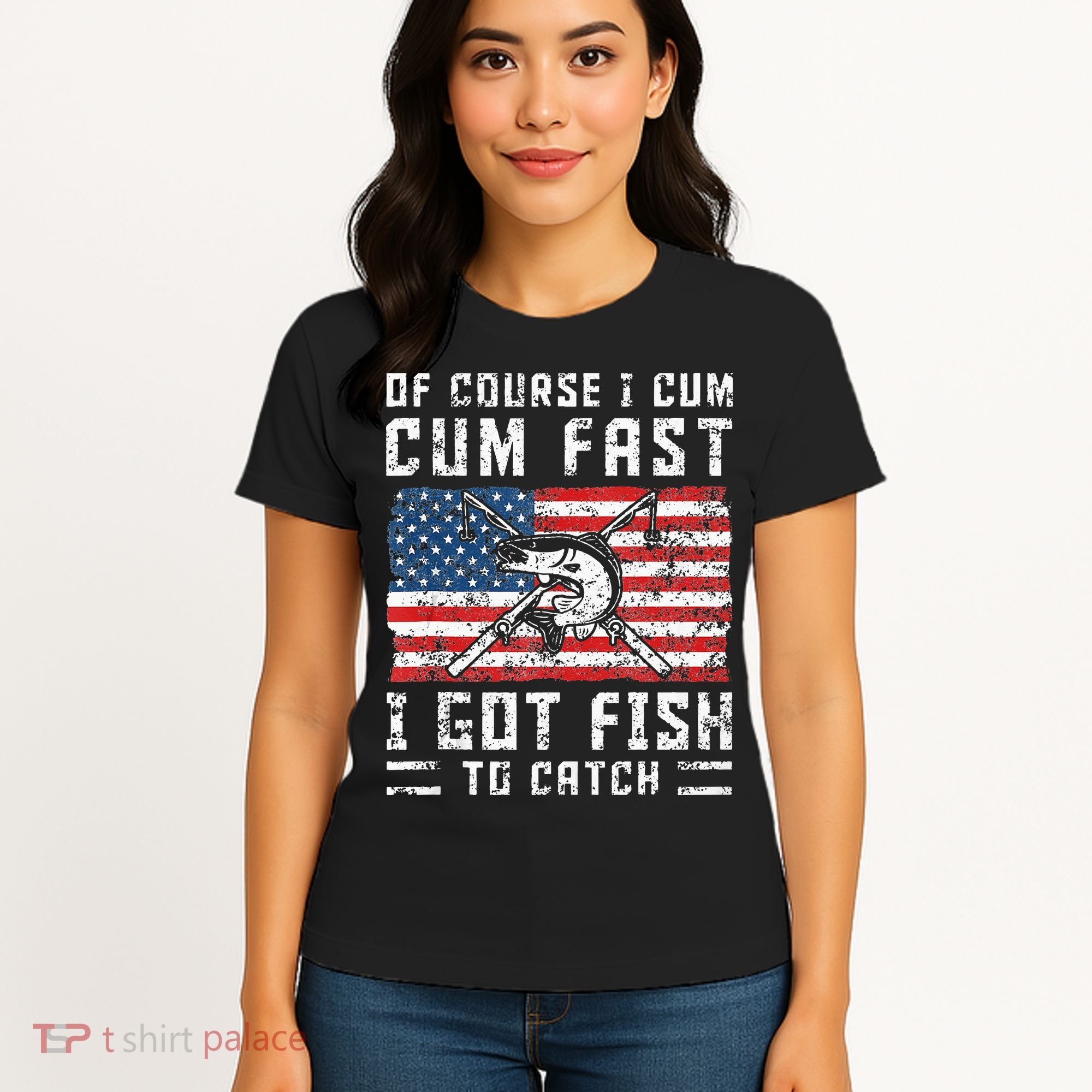 Of Course I Cum Fast I Got Fish To Catch Women's T-Shirt