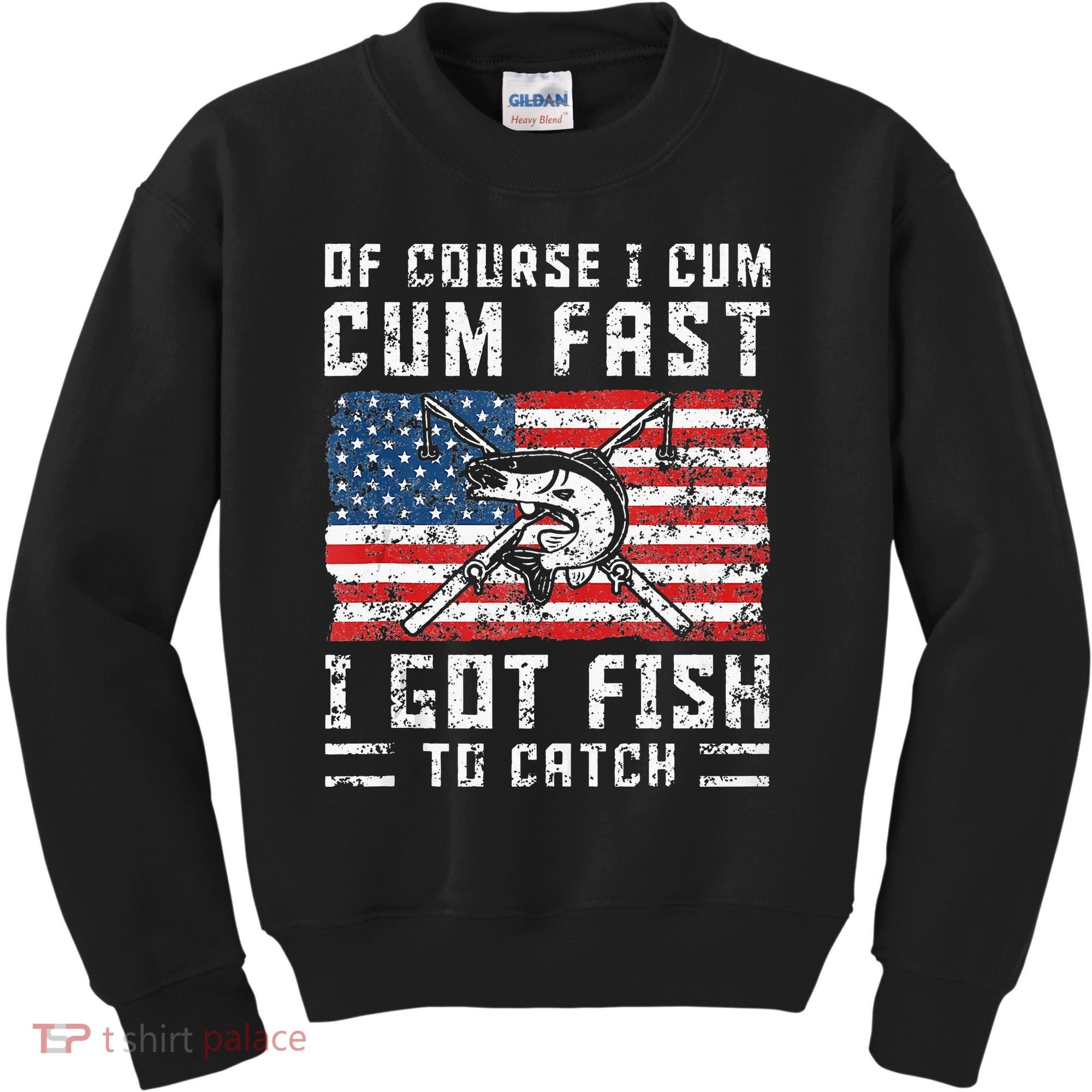 Of Course I Cum Fast I Got Fish To Catch Kids Sweatshirt