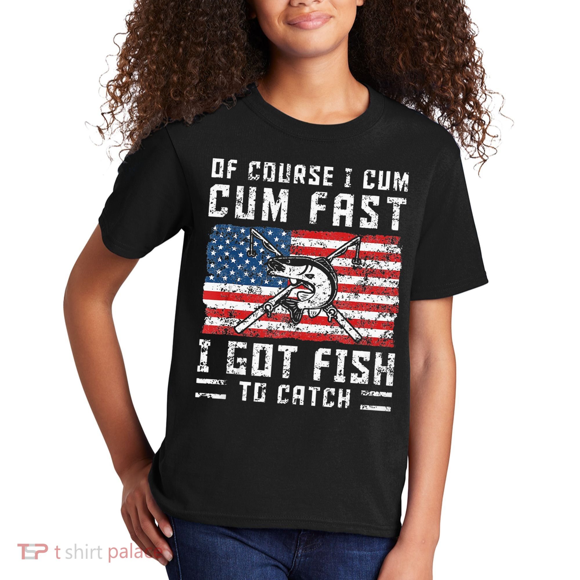 Of Course I Cum Fast I Got Fish To Catch Kids T-Shirt