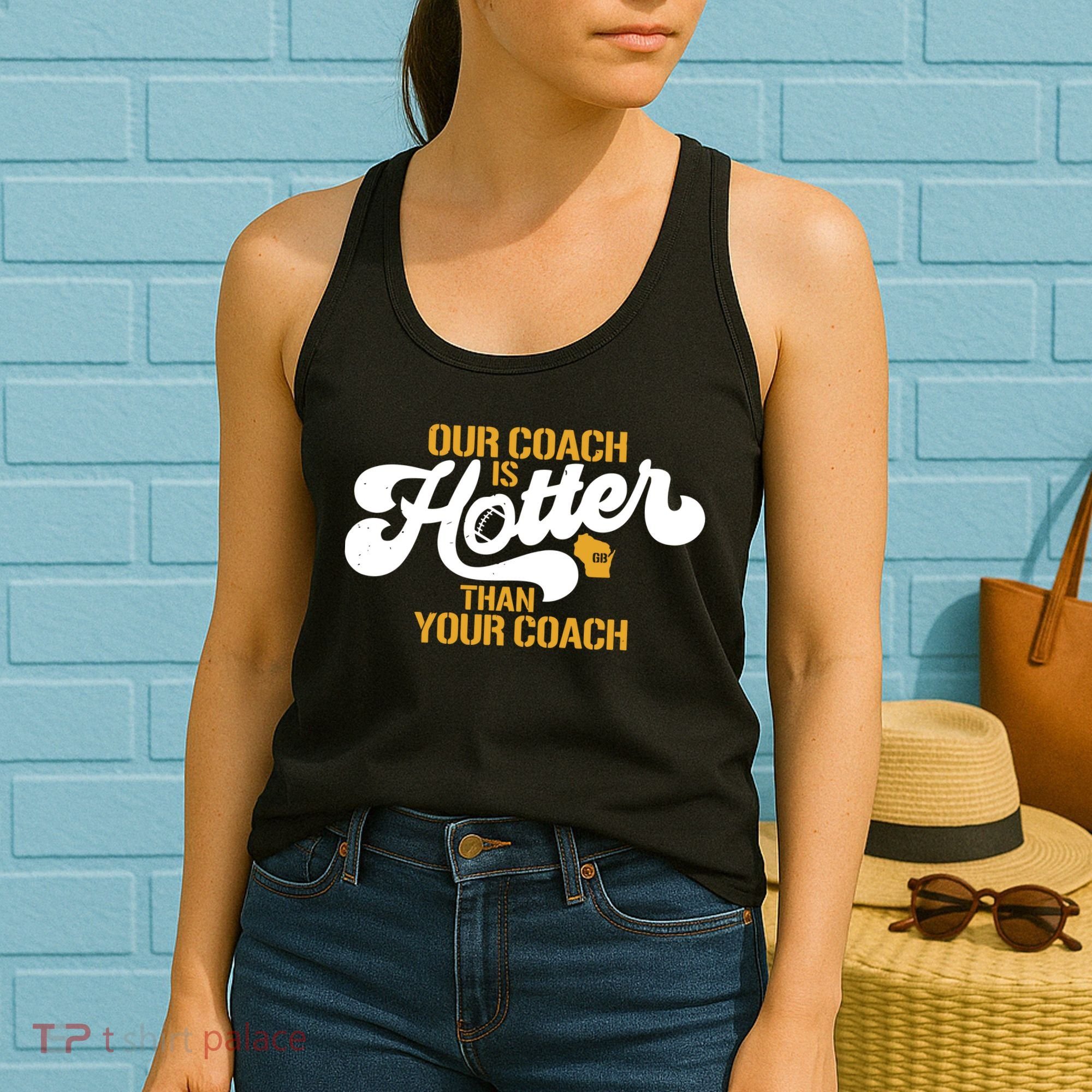 Our Coach Is Hotter Than Your Coach Football Women's Tank Top
