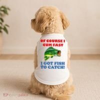 Of Course I Cum Fast I Got Fish To Catch Doggie Tank thumb 2