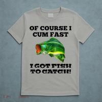 Of Course I Cum Fast I Got Fish To Catch Fisher T-Shirt thumb 5