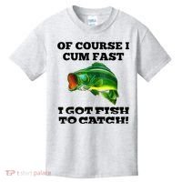 Of Course I Cum Fast I Got Fish To Catch Fisher Kids T-Shirt thumb 0