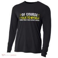 Of Course I Talk To Myself Sometimes I Need Expert Advice Cooling Performance Long Sleeve Crew thumb 0