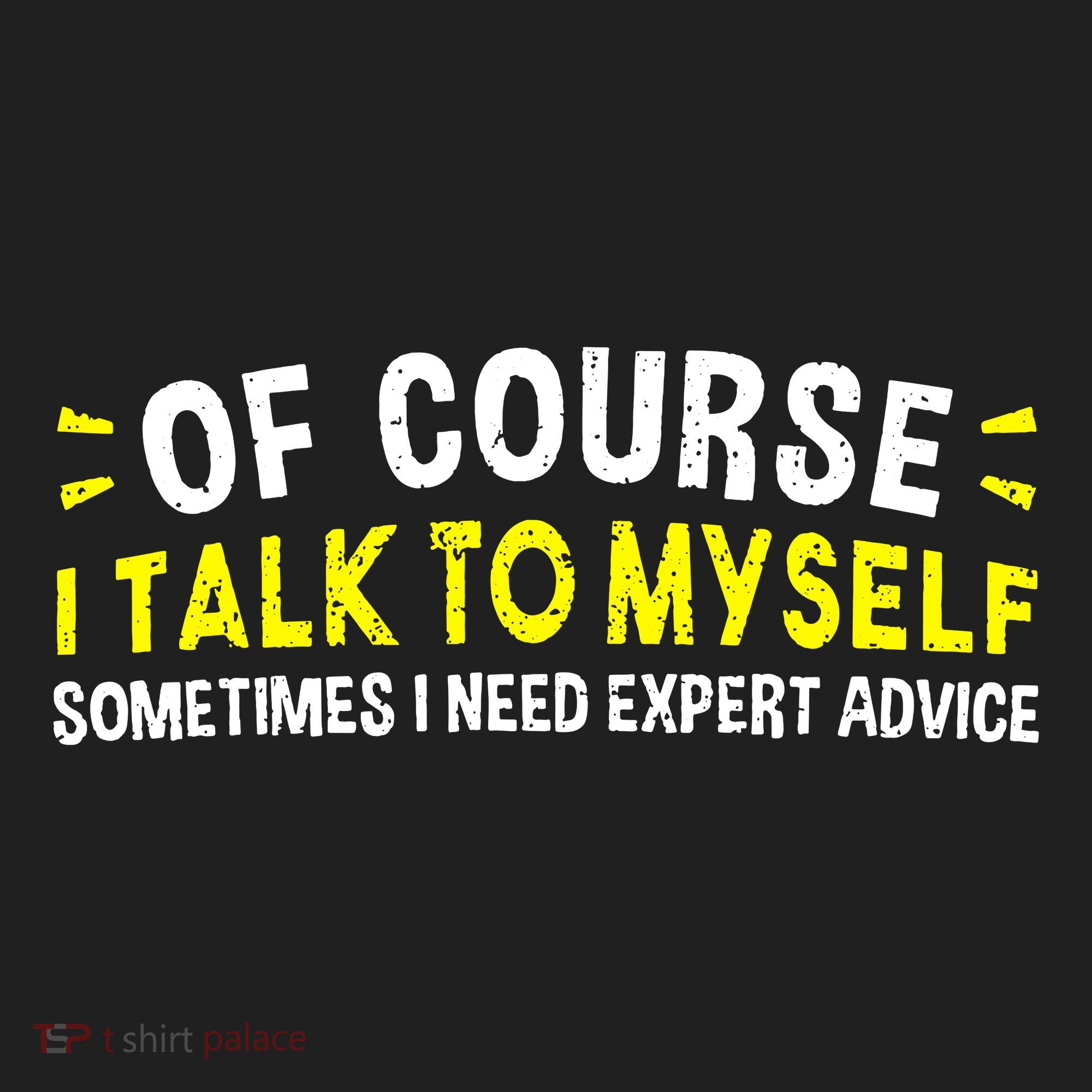 Of Course I Talk To Myself Sometimes I Need Expert Advice Golf Towel