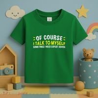 Of Course I Talk To Myself Sometimes I Need Expert Advice Toddler T-Shirt thumb 3