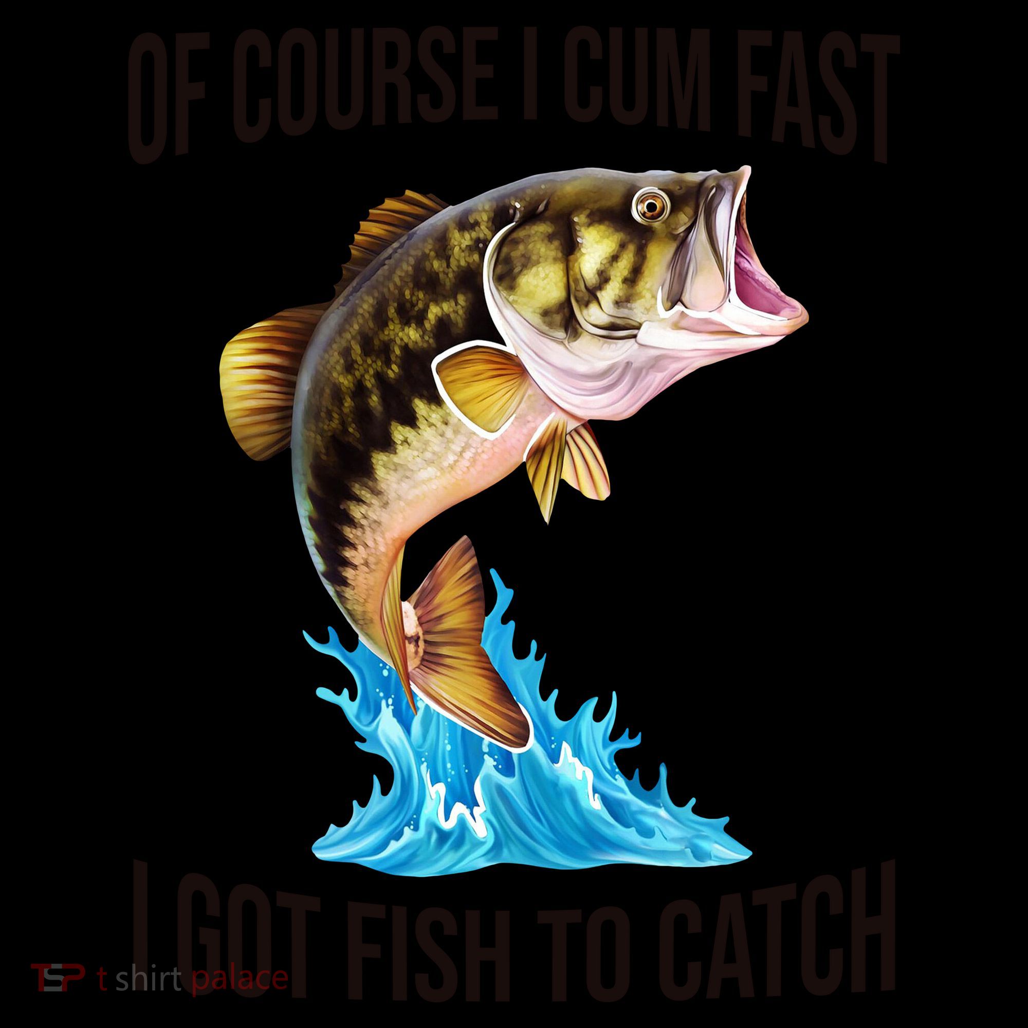 Of Course I Cum Fast I Got Fish To Catch Coffee Mug