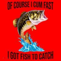 Of Course I Cum Fast I Got Fish To Catch Santa Hat thumb 1