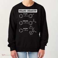 Organic Chemistry In Class Homework On Exam Women's Sweatshirt thumb 0