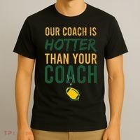 Our Coach is Hotter than Your Coach Green Bay Cool Vintage T-Shirt thumb 3