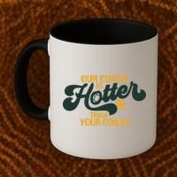Our Coach Is Hotter Than Your Coach Football Coffee Mug thumb 2