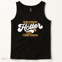 Our Coach Is Hotter Than Your Coach Football Tank Top thumb 2