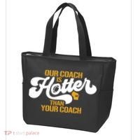 Our Coach Is Hotter Than Your Coach Football Tote Bag thumb 3
