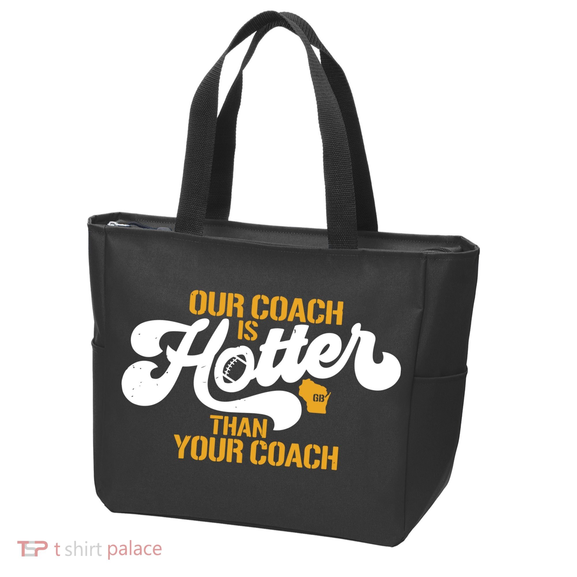 Our Coach Is Hotter Than Your Coach Football Tote Bag