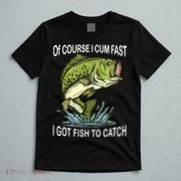 Of Course I Cum Fast I Got Fish To Catch Fisherman T-Shirt thumb 5