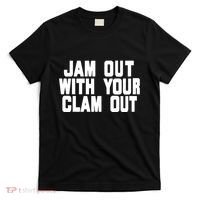 Olivia ChowS Jam Out With Your Clam Out T-Shirt thumb 0