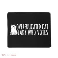 Overeducated Cat Lady Who Votes Kamala Harris 2024 Mousepad thumb 0