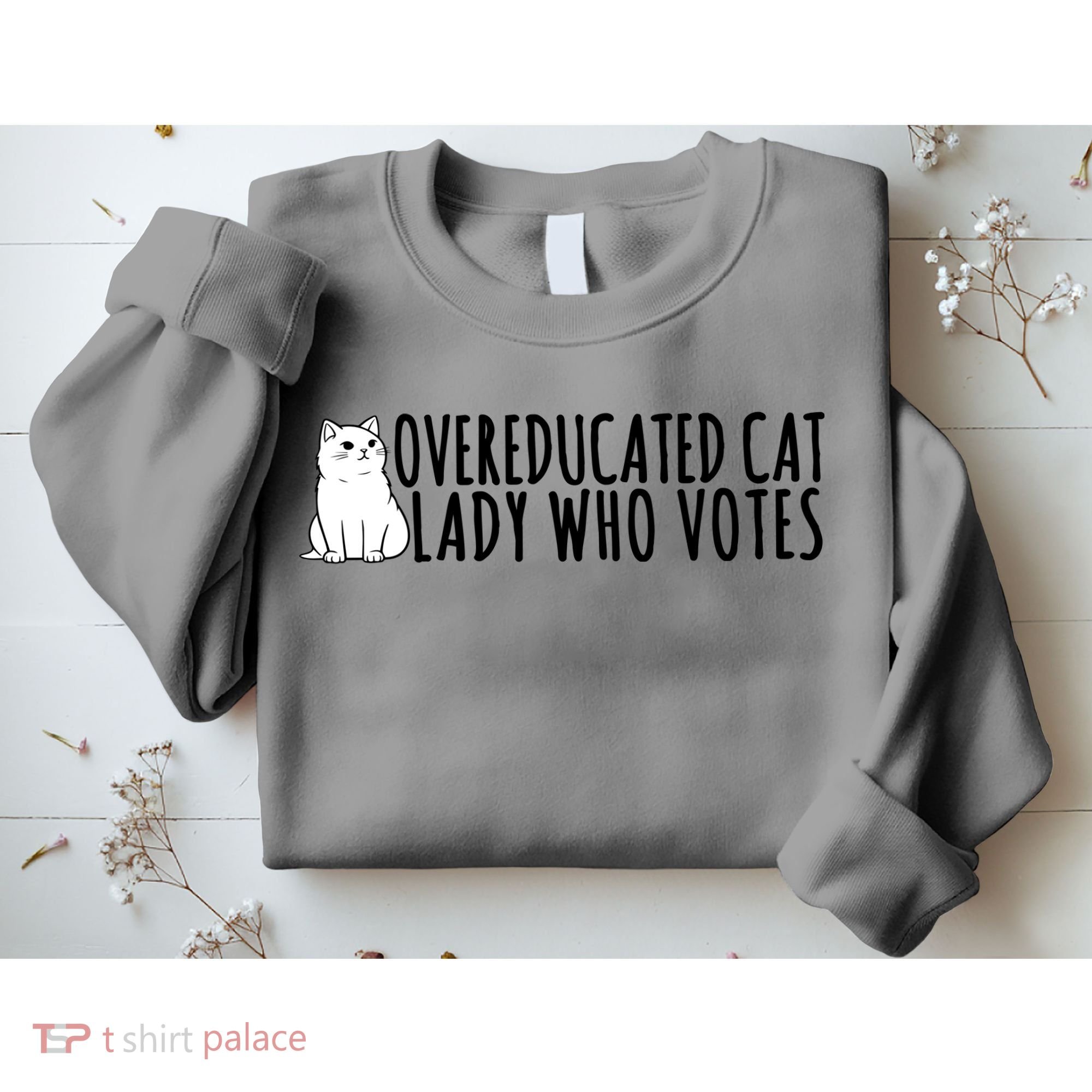Overeducated Cat Lady Who Votes Kamala Harris 2024 Sweatshirt