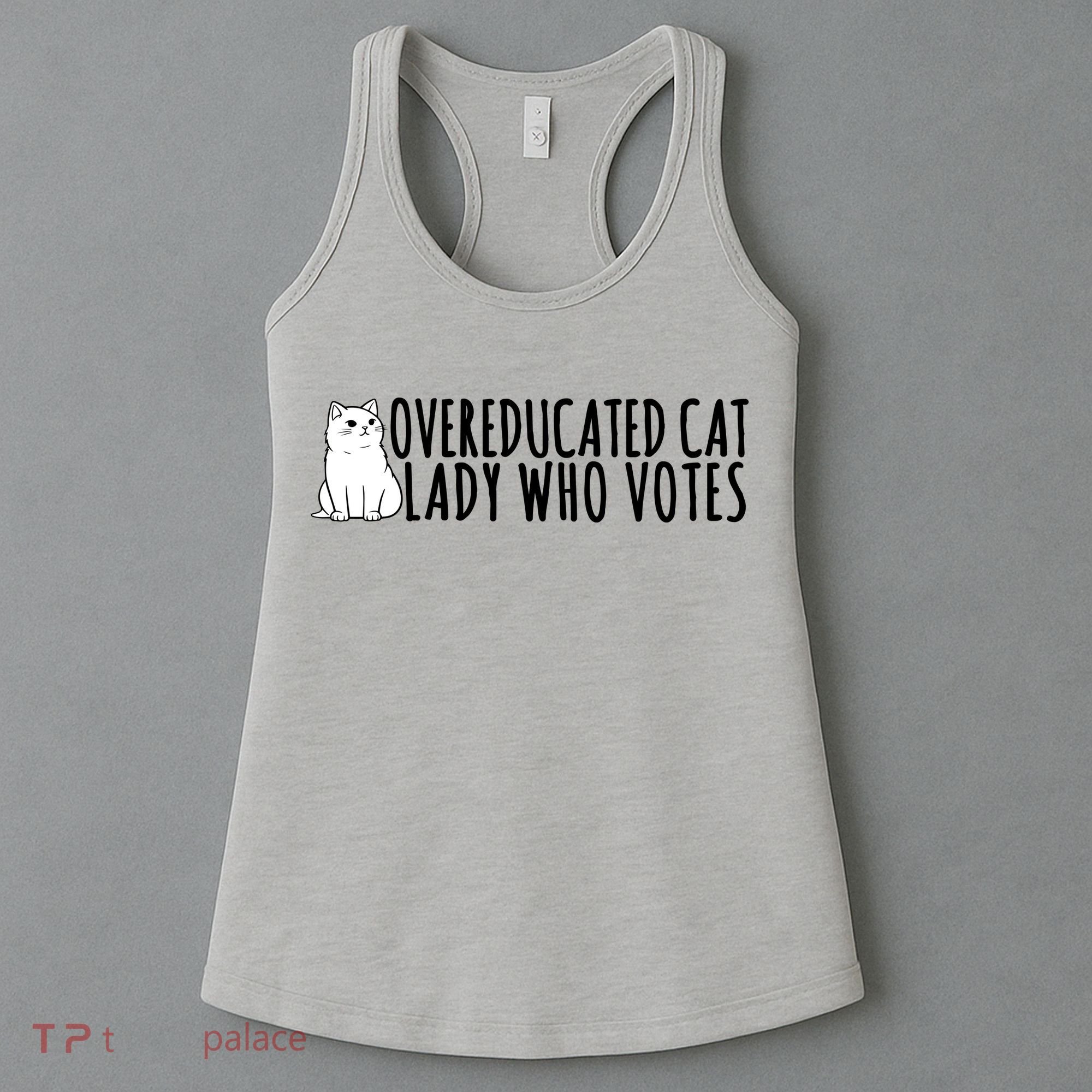 Overeducated Cat Lady Who Votes Kamala Harris 2024 Women's Tank Top