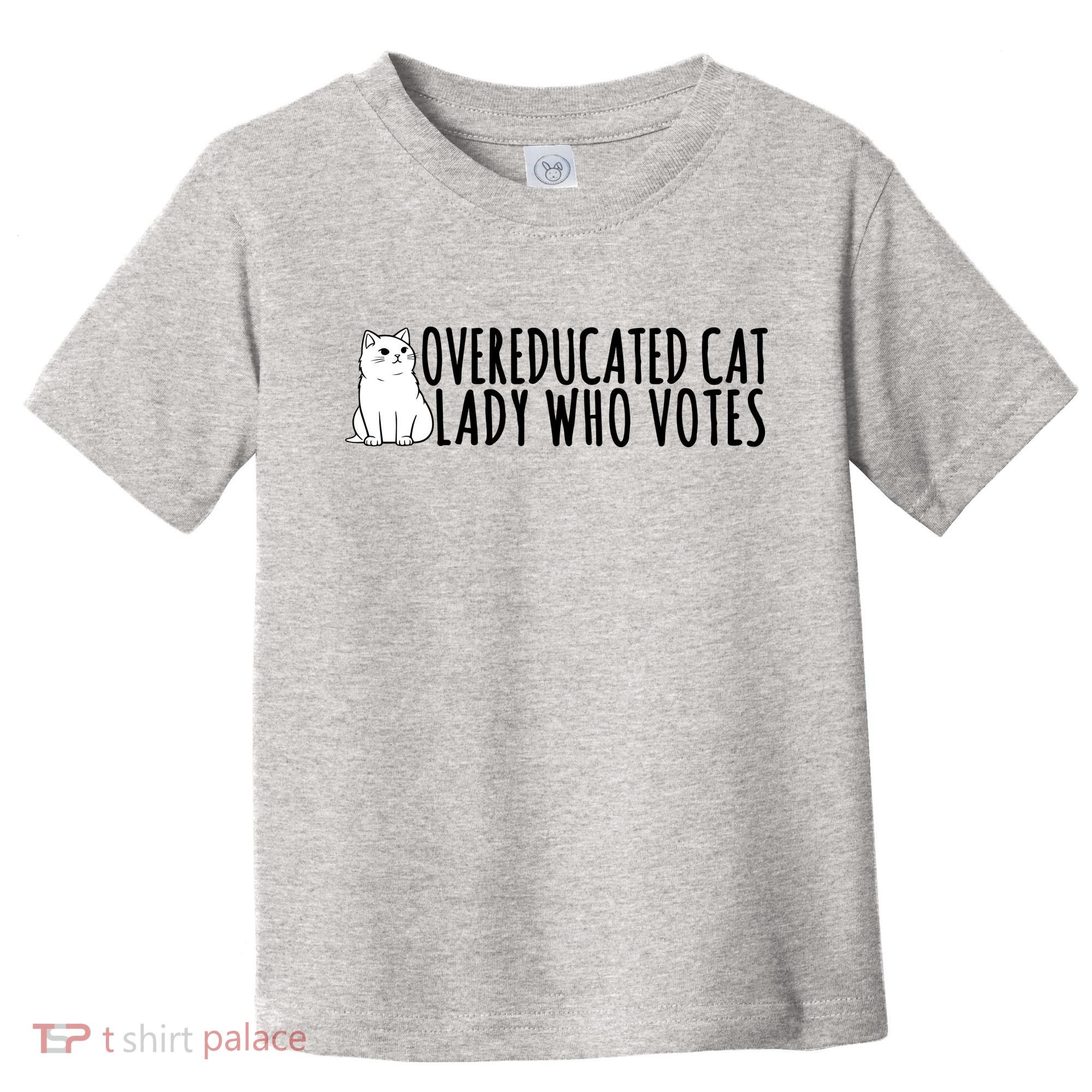 Overeducated Cat Lady Who Votes Kamala Harris 2024 Toddler T-Shirt