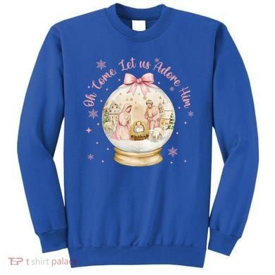 Oh Come Let Us Adore Him Jesus Nativity Scene Coquette Bow Gift Sweatshirt